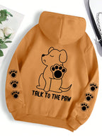 ⭐ Talk To The Paw Hoodie Damen | Lustiger Hunde Cartoon Print | Fleece Pullover